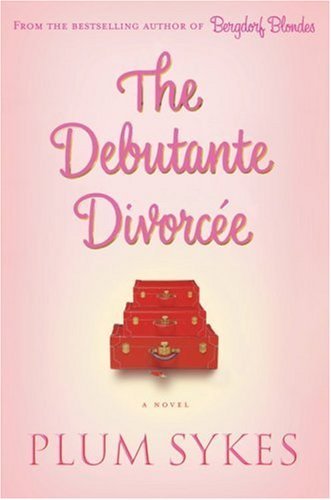 The Debutante Divorcee. A Novel Contemporary Romance