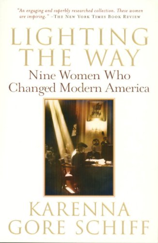 Lighting the Way: Nine Women Who Changed Modern America Social Sciences