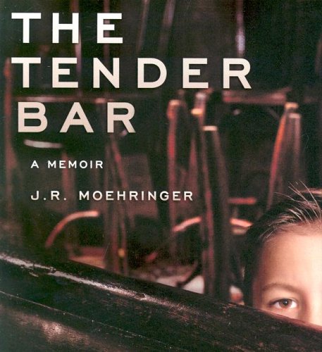 The Tender Bar: A Memoir Memories