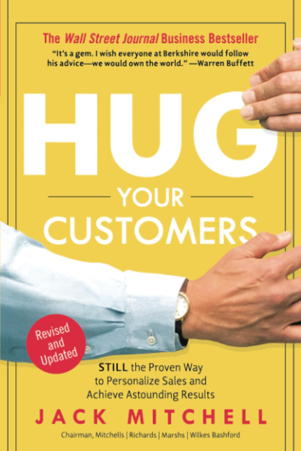 Hug Your Customers: STILL The Proven Way to Personalize Sales and Achieve Astounding Results Law