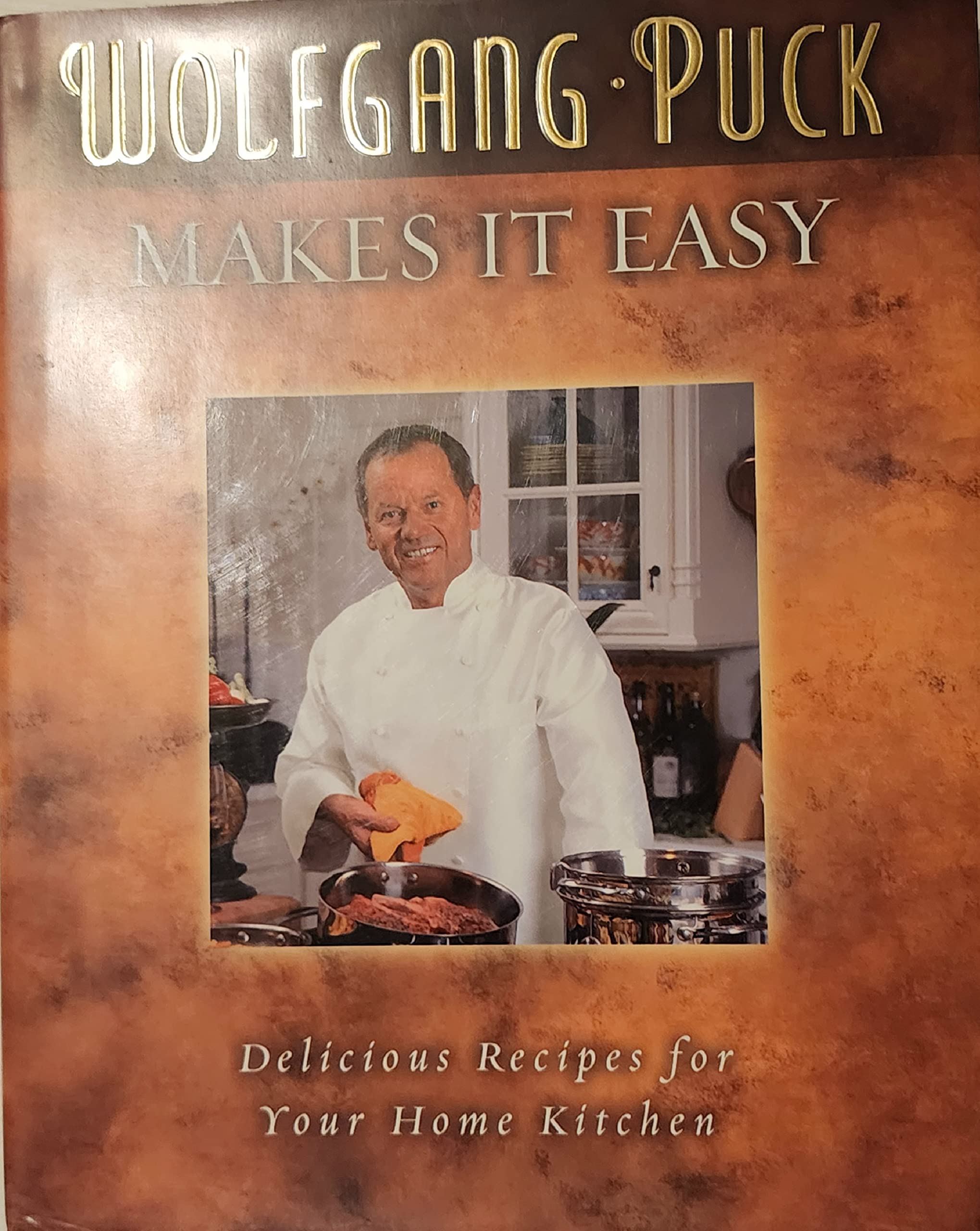 Wolfgang Puck Makes It Easy: Delicious Recipes for Your Home Kitchen Leisure, Home & Garden