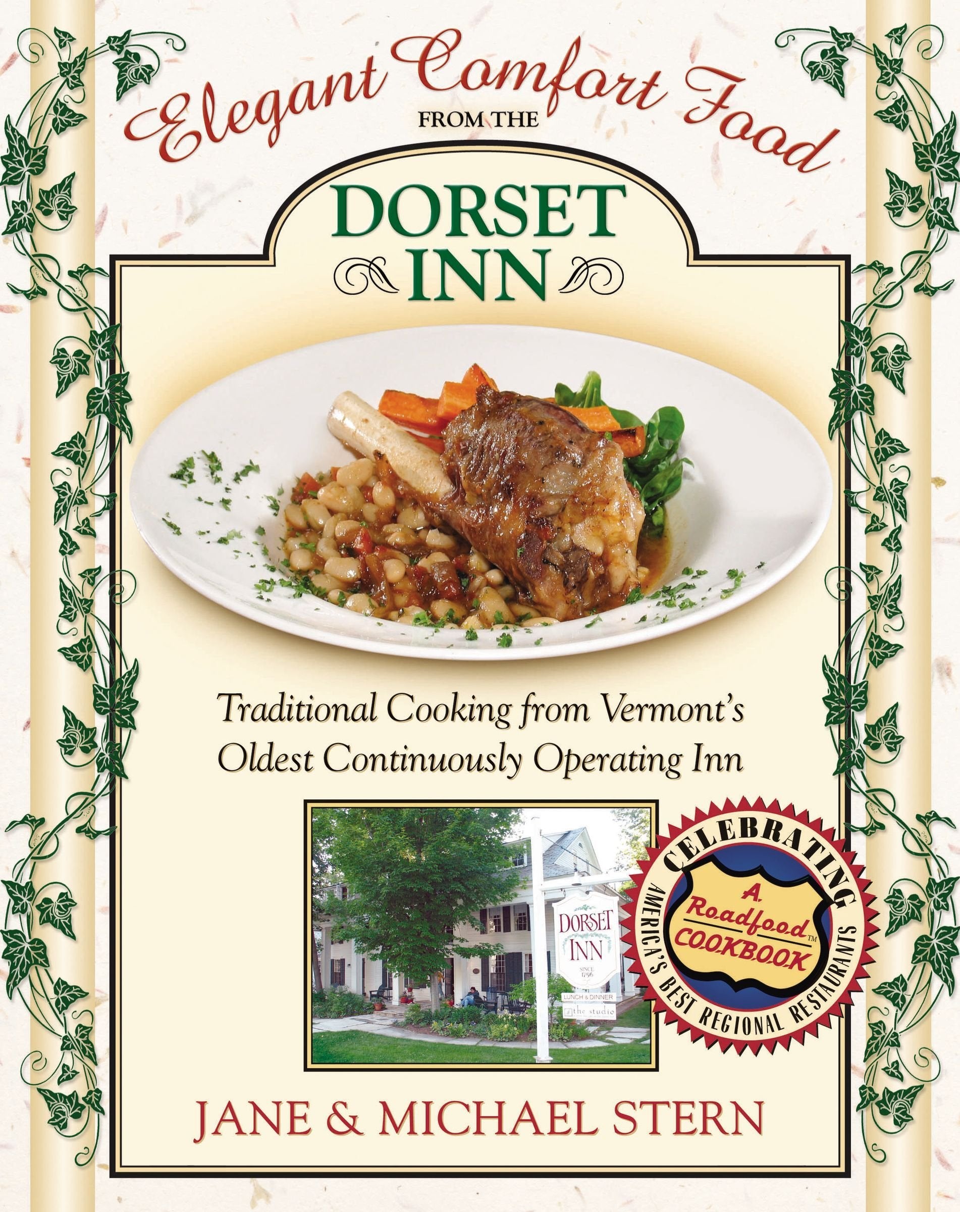 Elegant Comfort Food from the Dorset Inn: Traditional Cooking from Vermont's Oldest Continuously Operating Inn Cooking & Enjoying