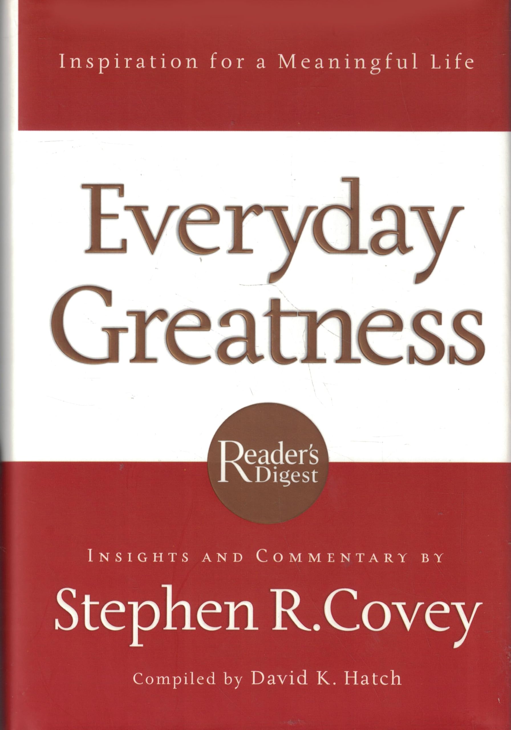 Everyday Greatness: Inspiration for a Meaningfull Life: Inspiration for a Meaningful Life Lifestyle
