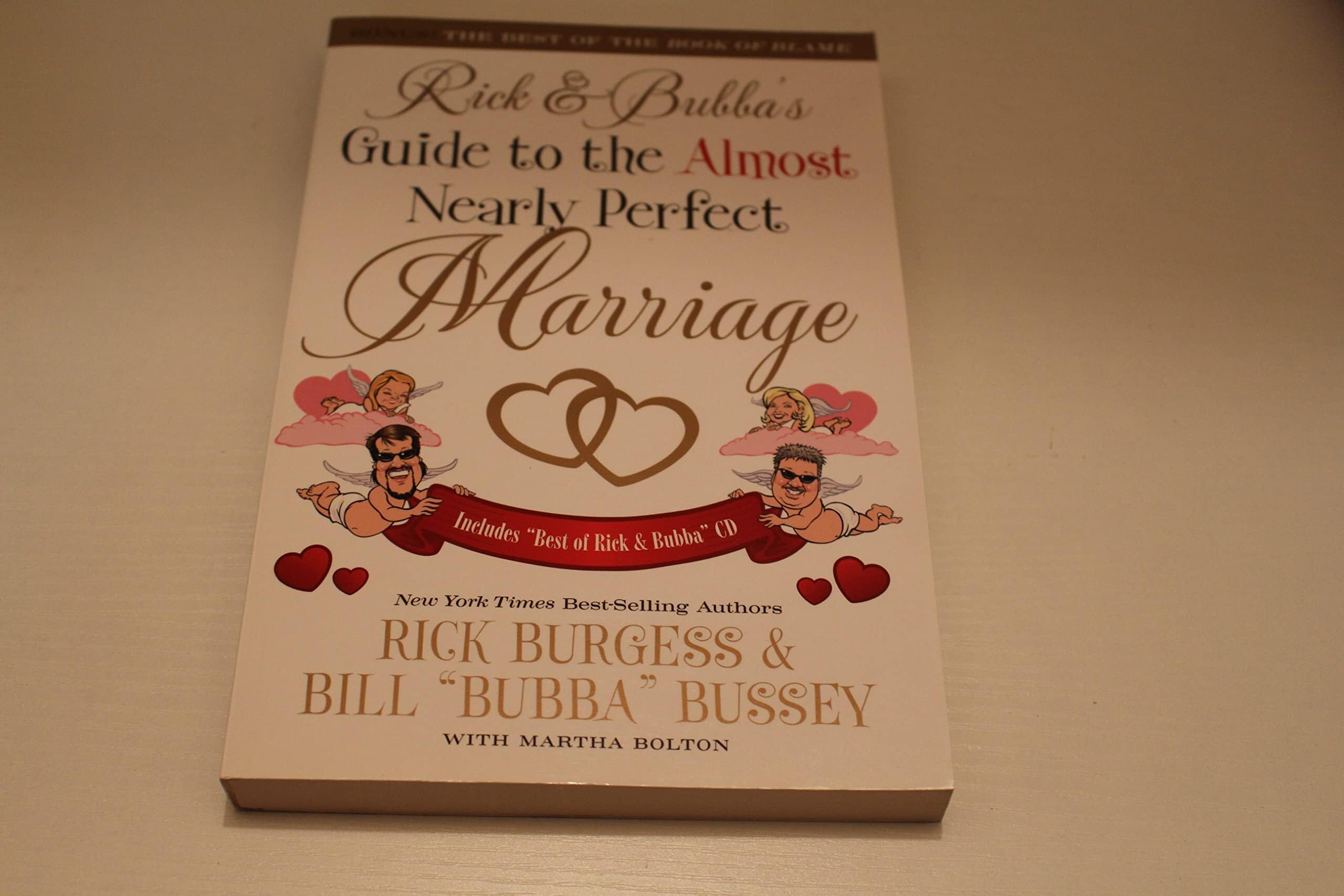 Rick and Bubba's Guide to the Almost Nearly Perfect Marriage Partnership & Love