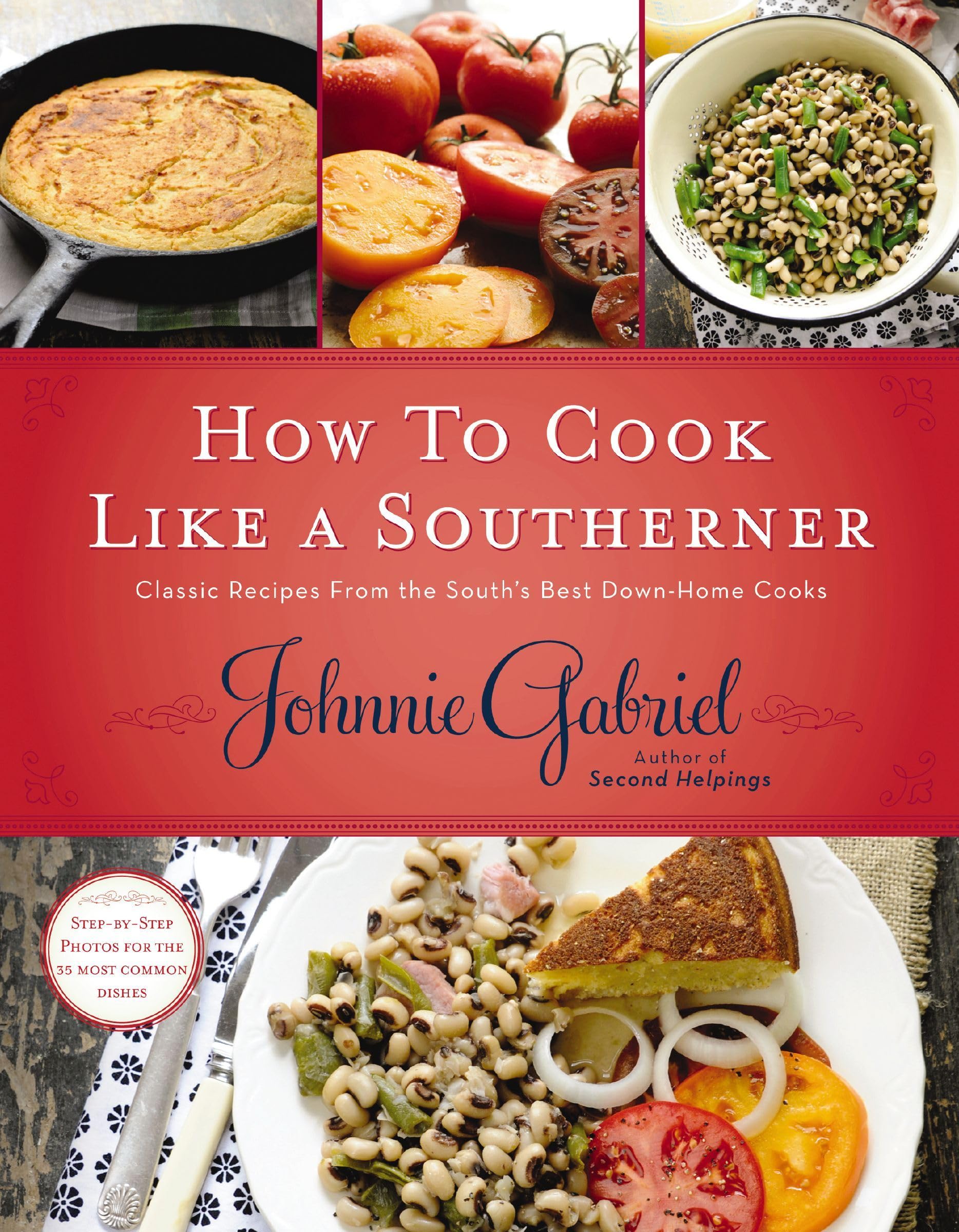How to Cook Like a Southerner: Classic Recipes from the South's Best Down-Home Cooks Leisure, Home & Garden