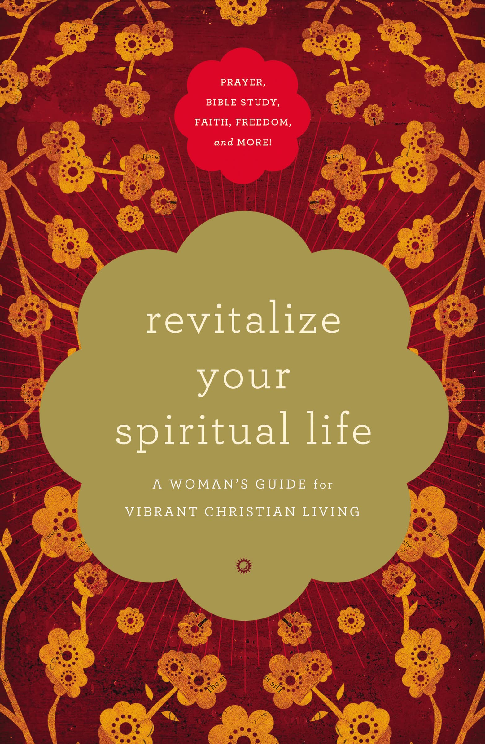 Revitalize Your Spiritual Life: A Woman's Guide for Vibrant Christian Living Social Sciences