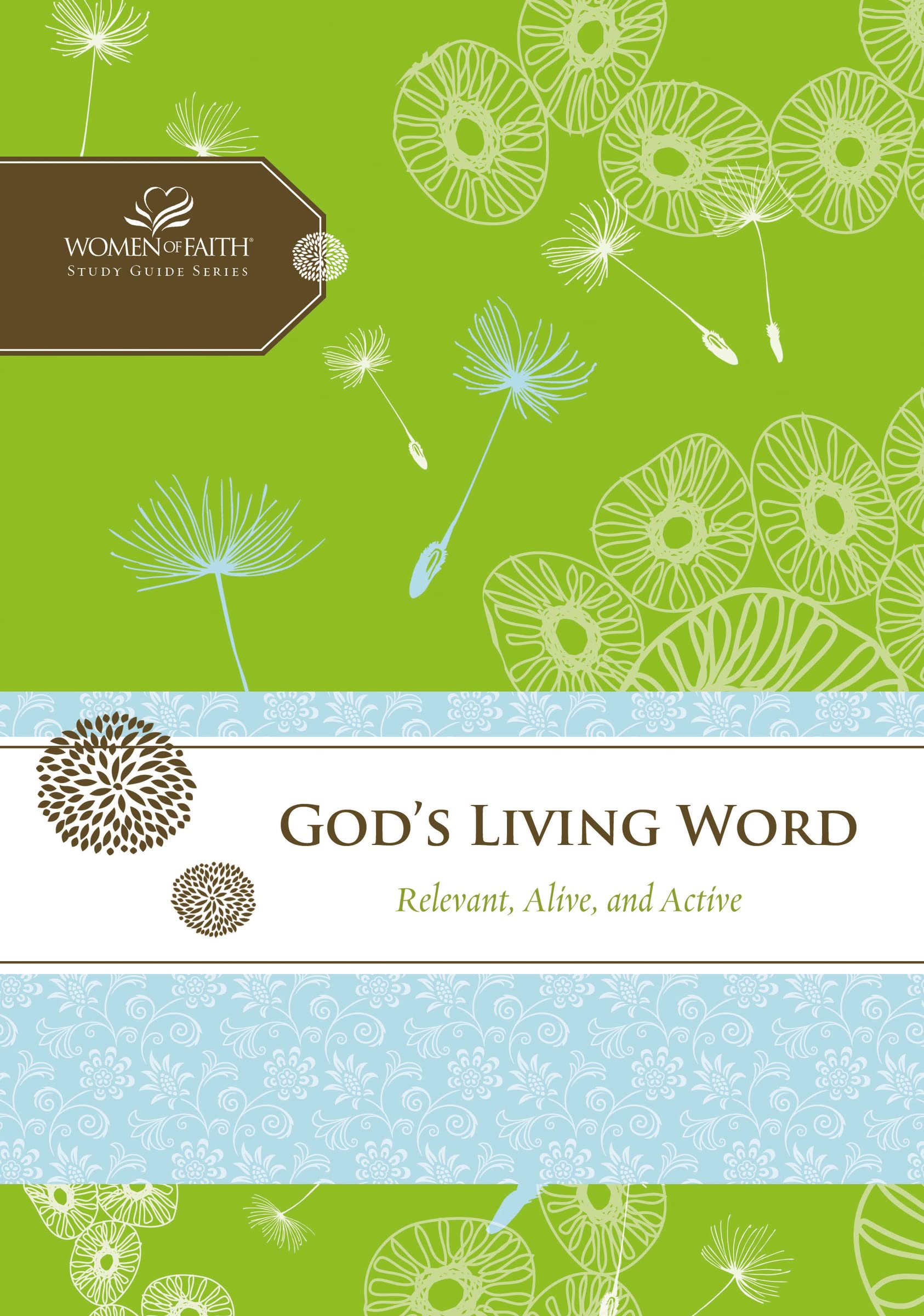 God's Living Word: Relevant, Alive, and Active (Women of Faith Study Guide Series) Film, Art & Culture