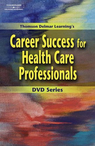 Thomson Delmar Learning's Career Success for Health Care Professionals Films