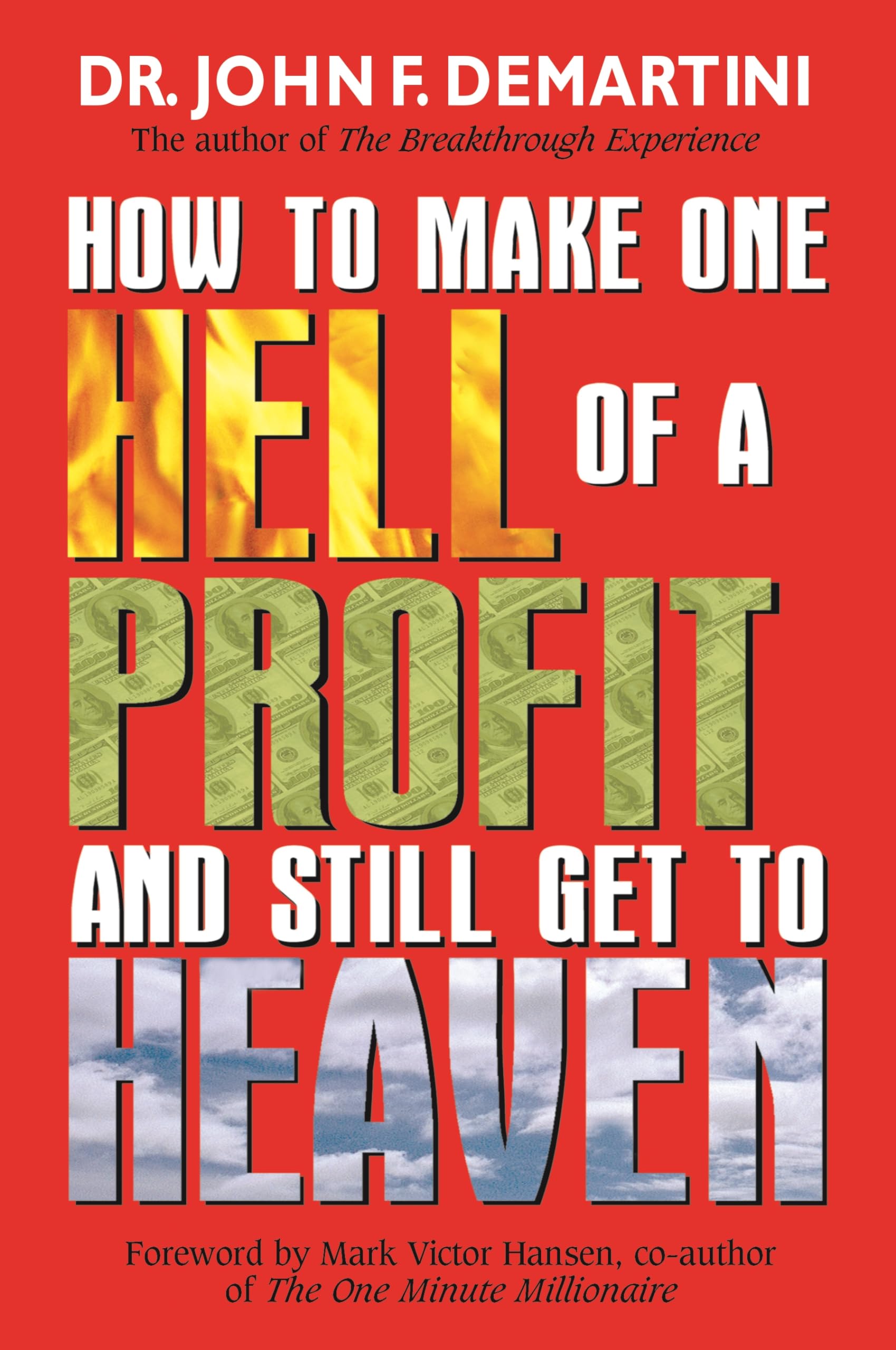 How To Make One Hell Of A Profit And Still Get To Heaven Business, Finance & Career