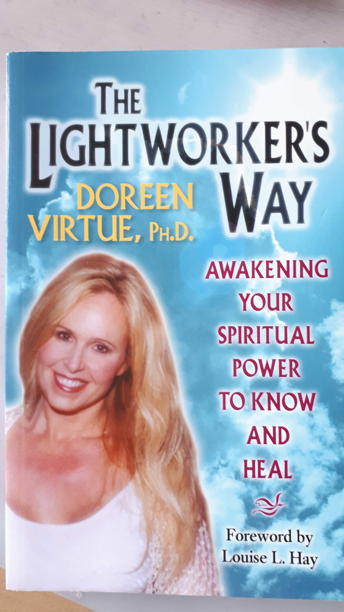 The Lightworker's Way: Awakening Your Spiritual Power to Know and Heal Religion & Esotericism