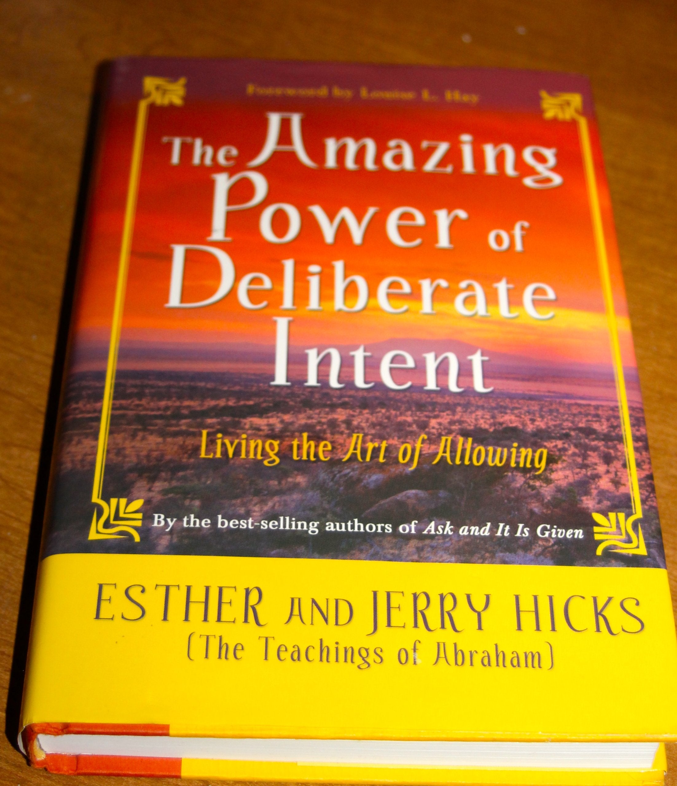 The Amazing Power of Deliberate Intent: Living the Art of Allowing Religion & Esotericism