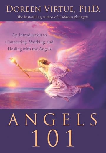 Angels 101: An Introduction to Connecting, Working, And Healing With the Angels Religion & Esotericism
