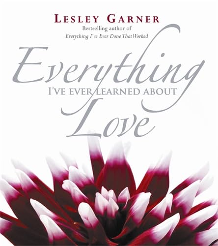 Everything I've Ever Learned About Love Parents & Children Books