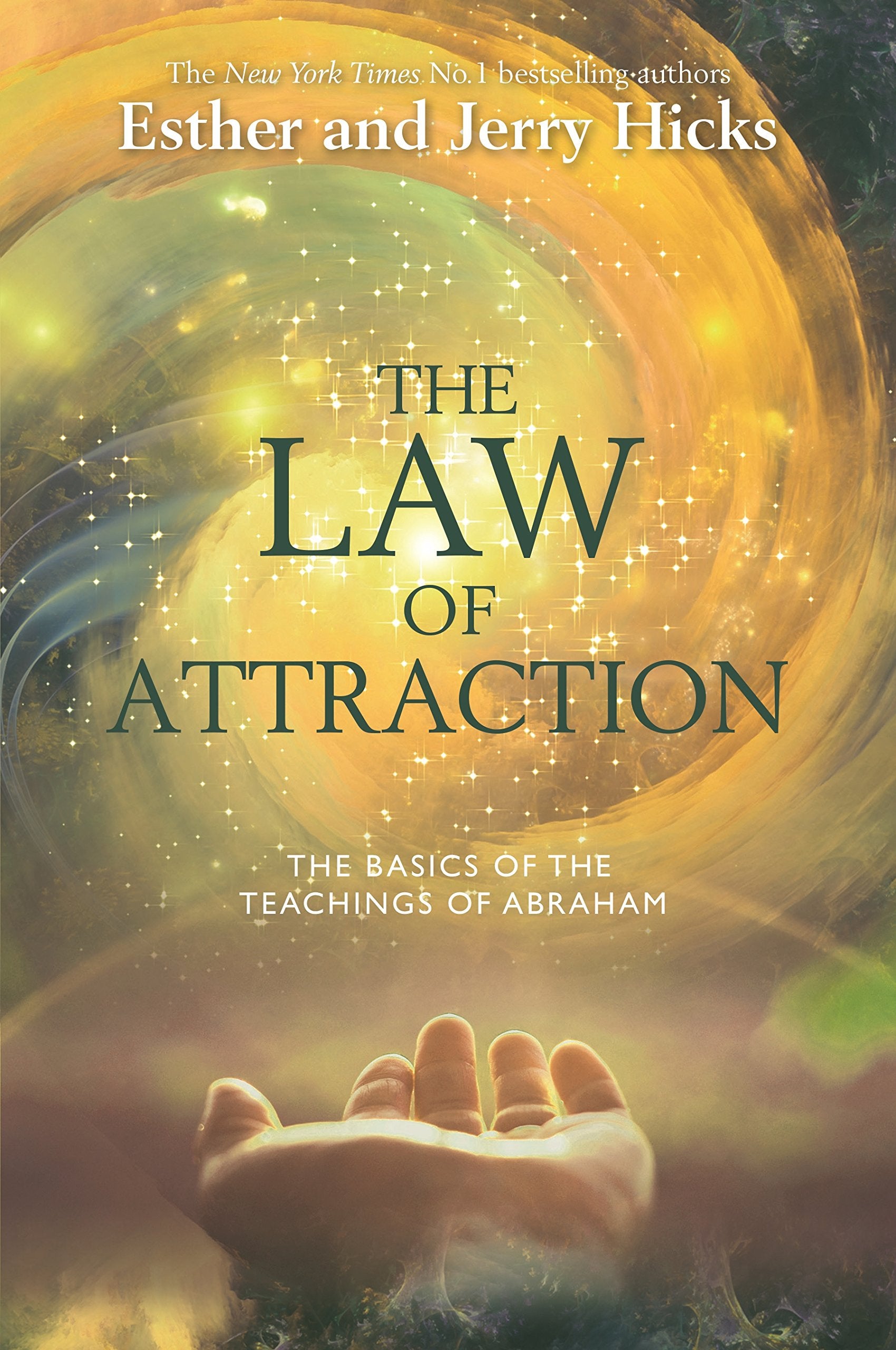 Law of Attraction: The Basics of the Teachings of Abraham Religion & Esotericism