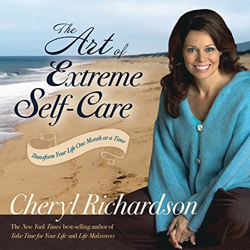 The Art of Extreme Self-Care Business, Finance & Career