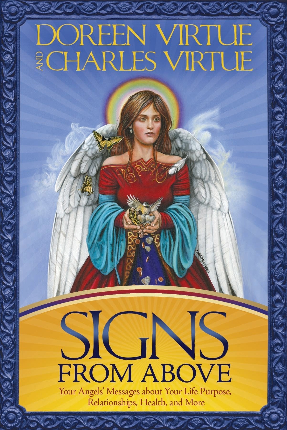 Signs From Above: Your Angels' Messages About Your Life Purpose, Relationships, Health, and More Religion & Esotericism