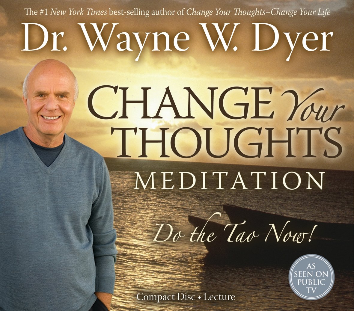 Change Your Thoughts Meditation: Do the Tao Now! Lifestyle