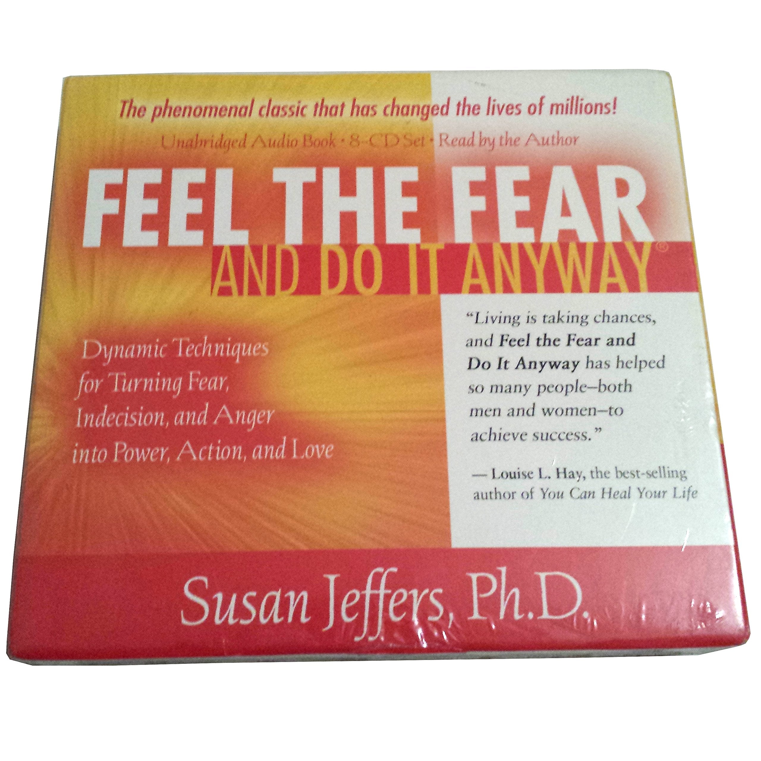 Feel the Fear and Do It Anyway: Dynamic Techniques for Turning Fear, Indecision, and Anger into Power, Action, and Love Business, Finance & Career