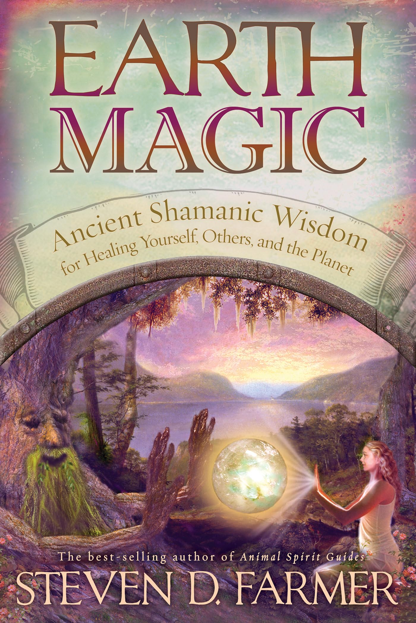 Earth Magic: Ancient Shamanic Wisdom for Healing Yourself, Others, and the Planet Business, Finance & Career