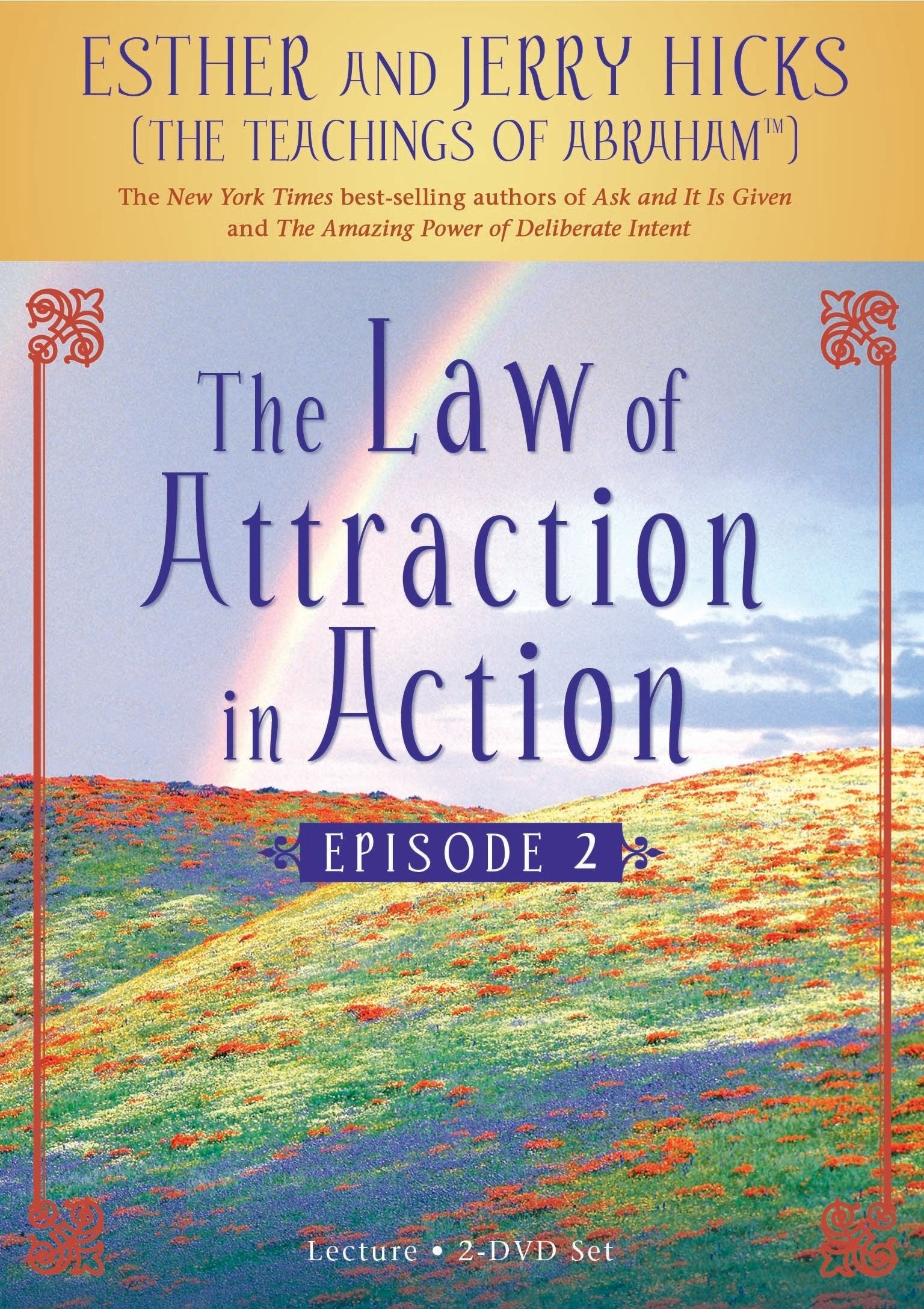 The Law of Attraction in Action: Episode II Films