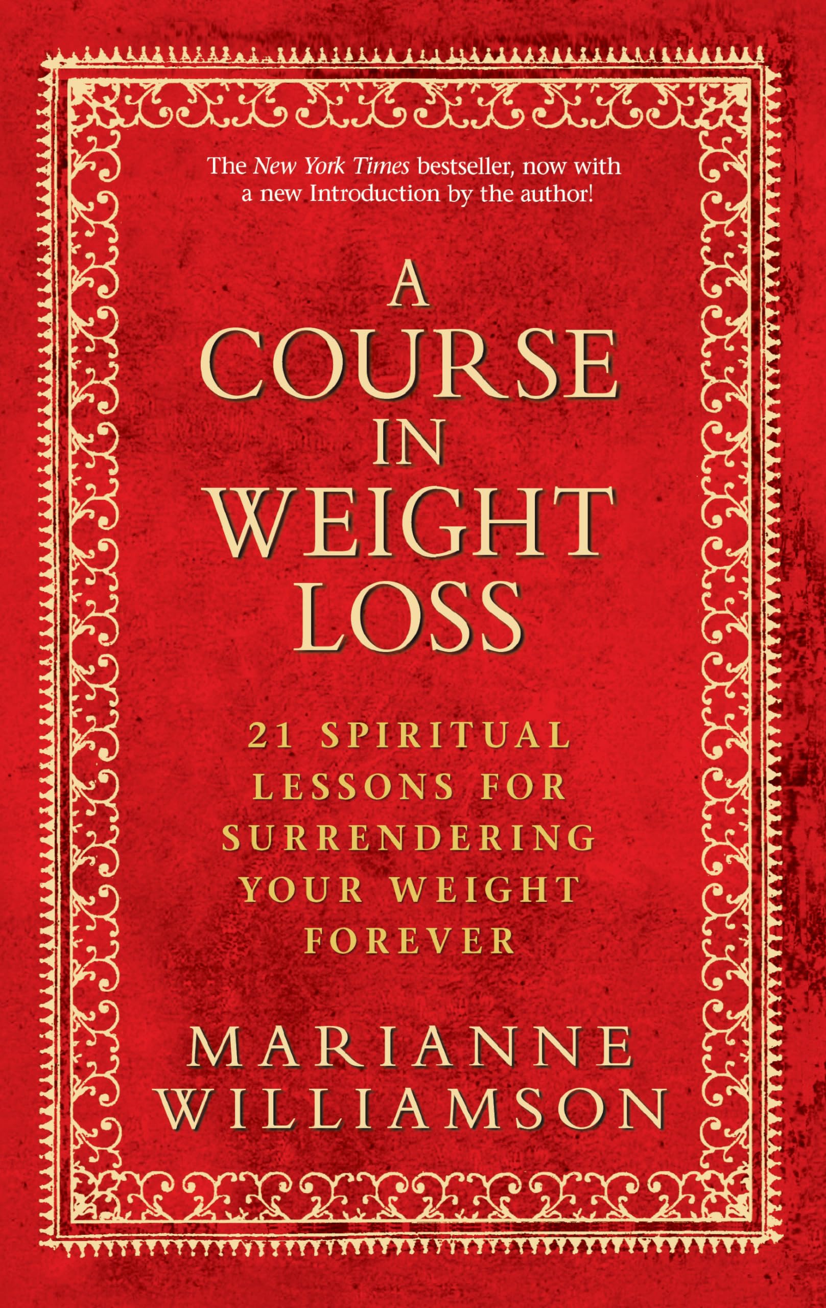 A Course in Weight Loss: 21 Spiritual Lessons for Surrendering Your Weight Forever Business, Finance & Career