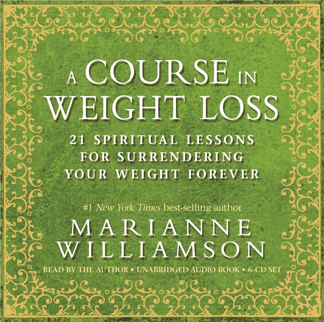A Course in Weight Loss: 21 Spiritual Lessons for Surrendering Your Weight Forever cd