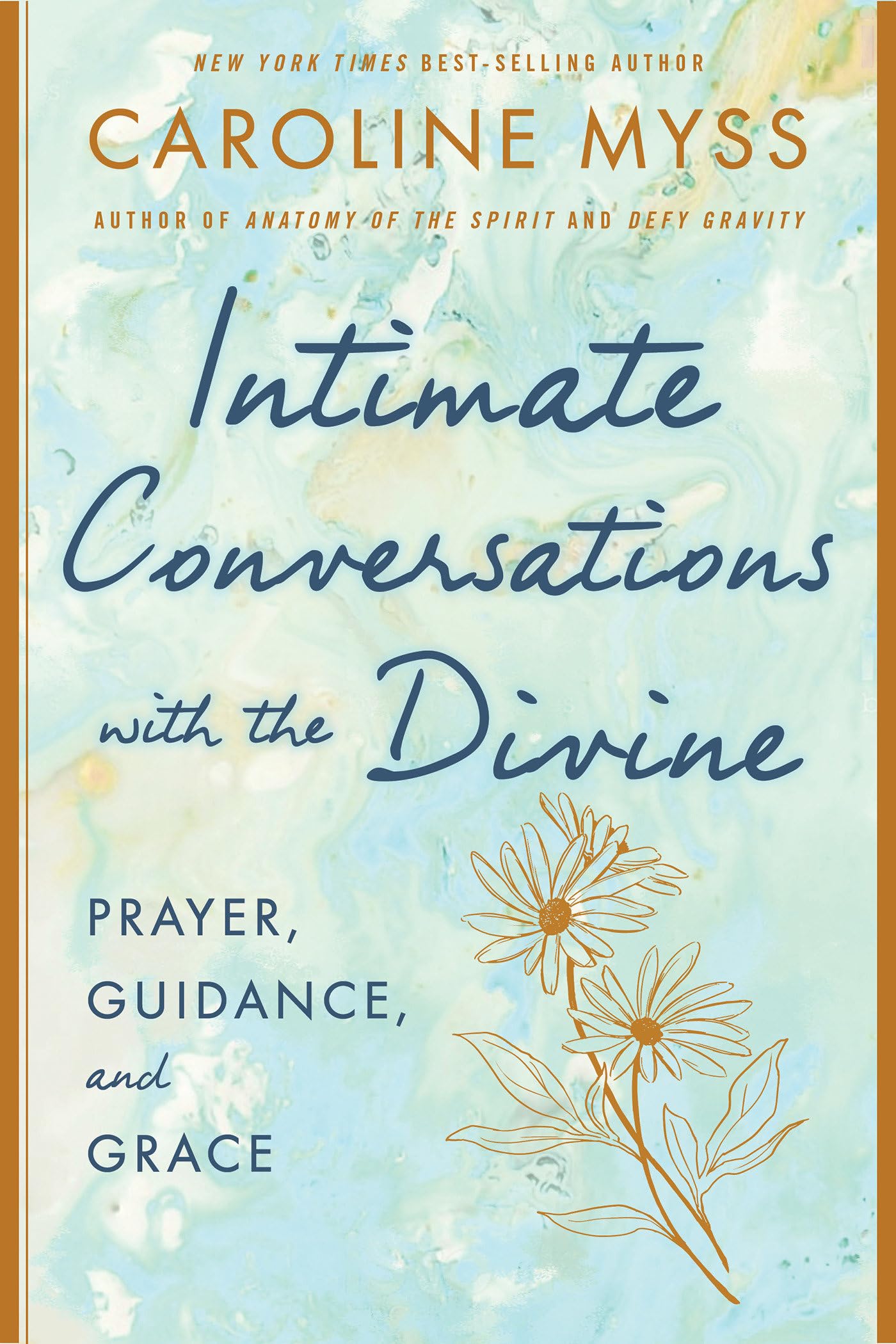 Intimate Conversations with the Divine; .: Prayer, Guidance, and Grace Self-help