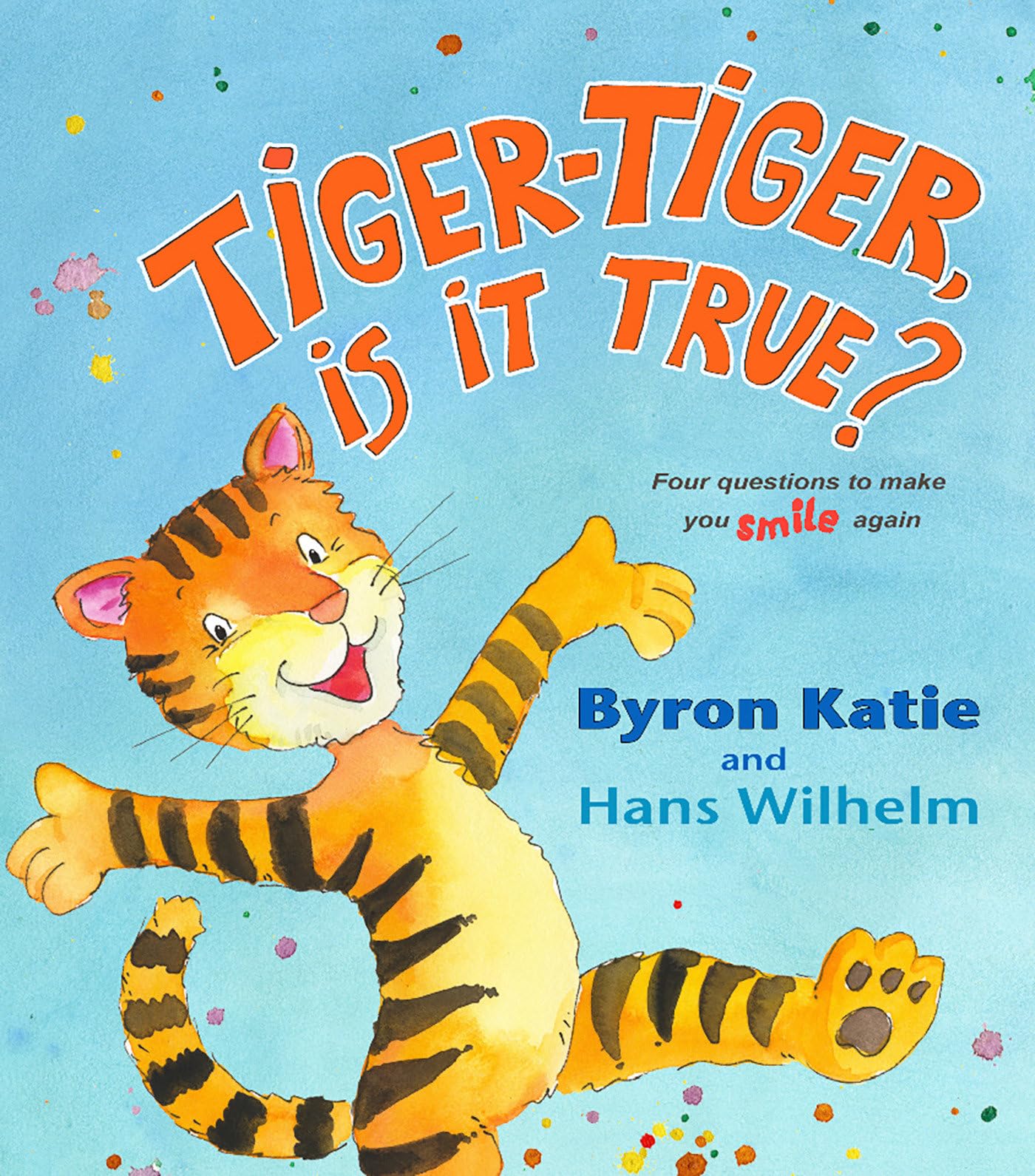 Tiger Tiger Is It True: Four Questions to Make You Smile Again book