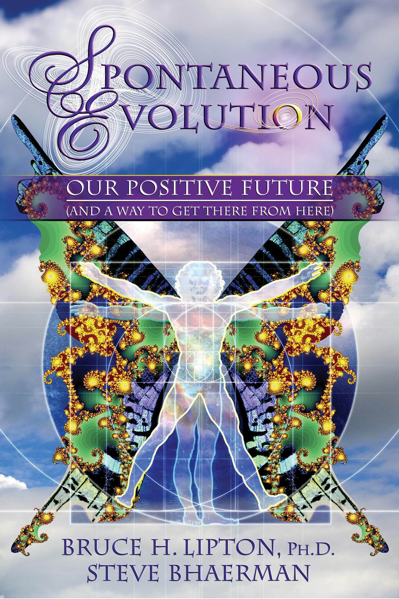 Product Image: Spontaneous Evolution: Our Positive Future and a Way to Get There from Here