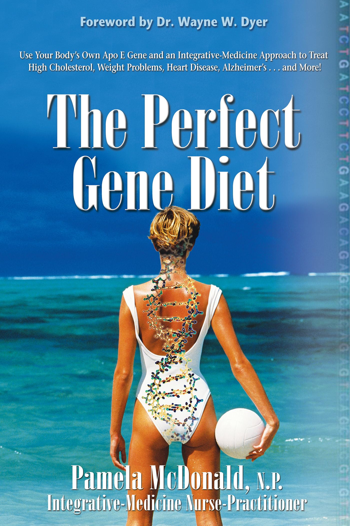 The Perfect Gene Diet: Use Your Body's Own Apo E Gene to Treat High Cholesterol, Weight Problems, Heart Disease, Alzheimer's...and More! Health, Nutrition & Fitness