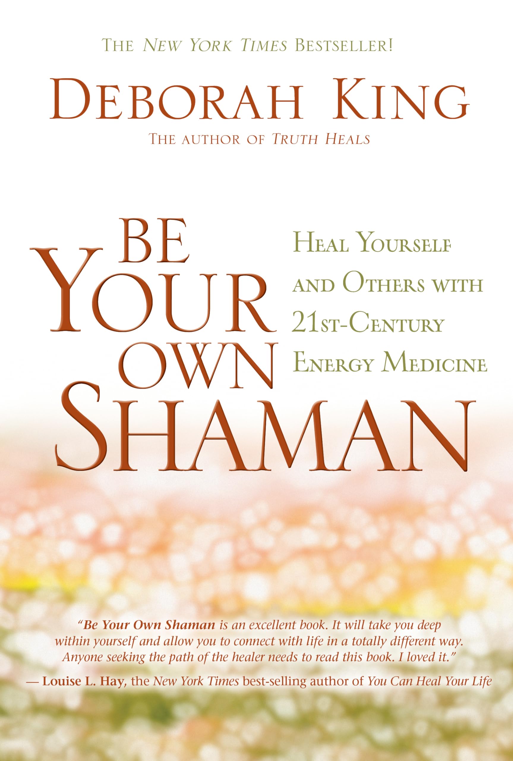 Be Your Own Shaman: Heal Yourself and Others With 21st Century Energy Medicine book