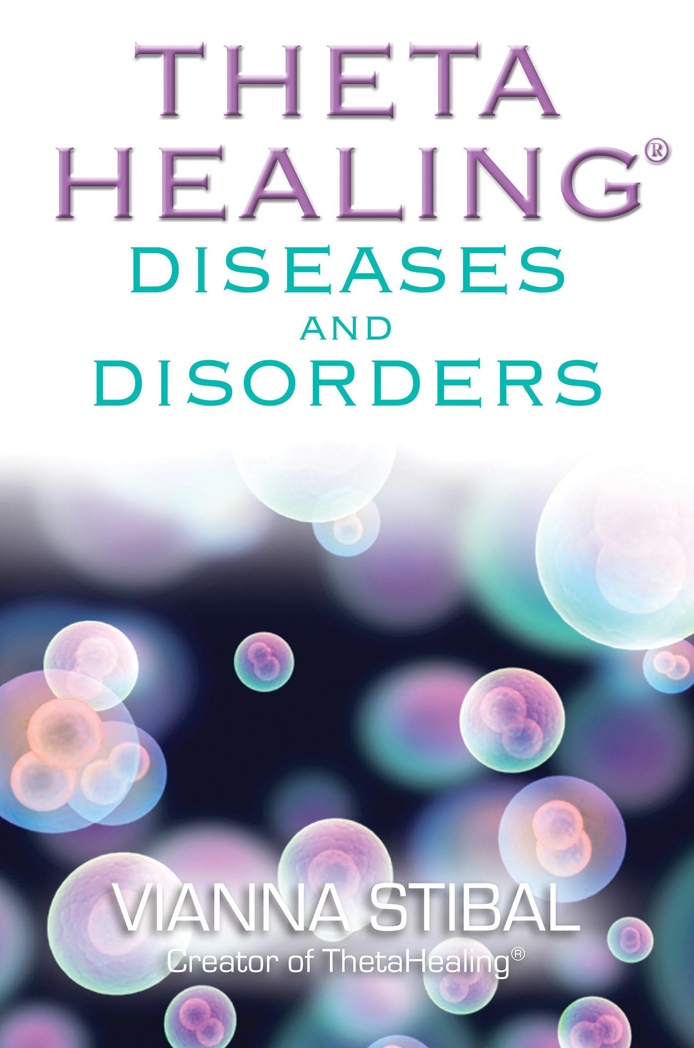 ThetaHealing Diseases and Disorders book