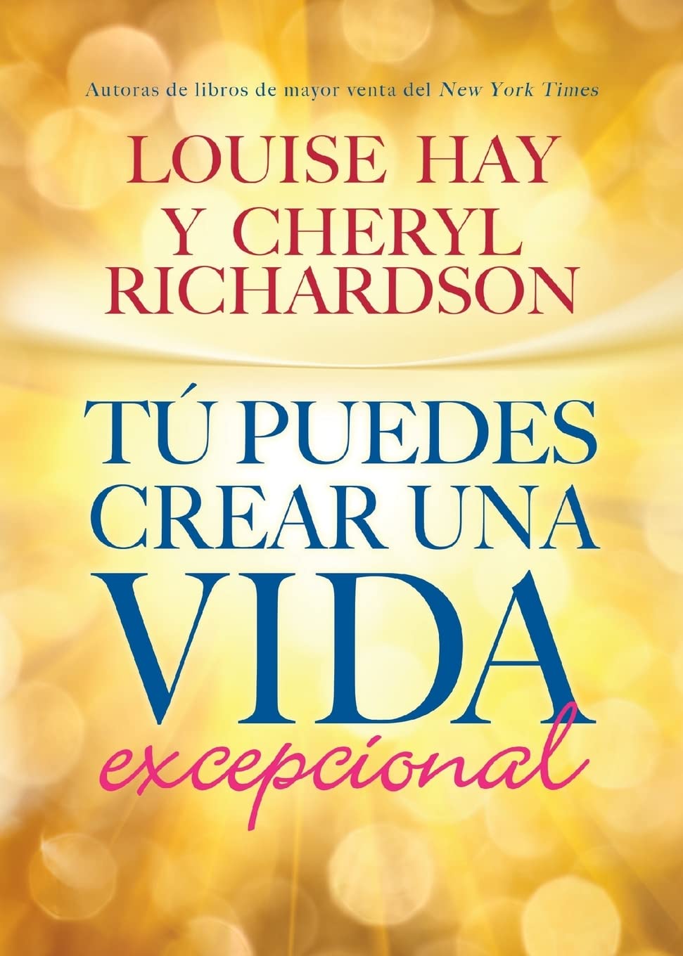 Tu Puedes crear una vida excepcional / You Can Create An Exceptional Life book