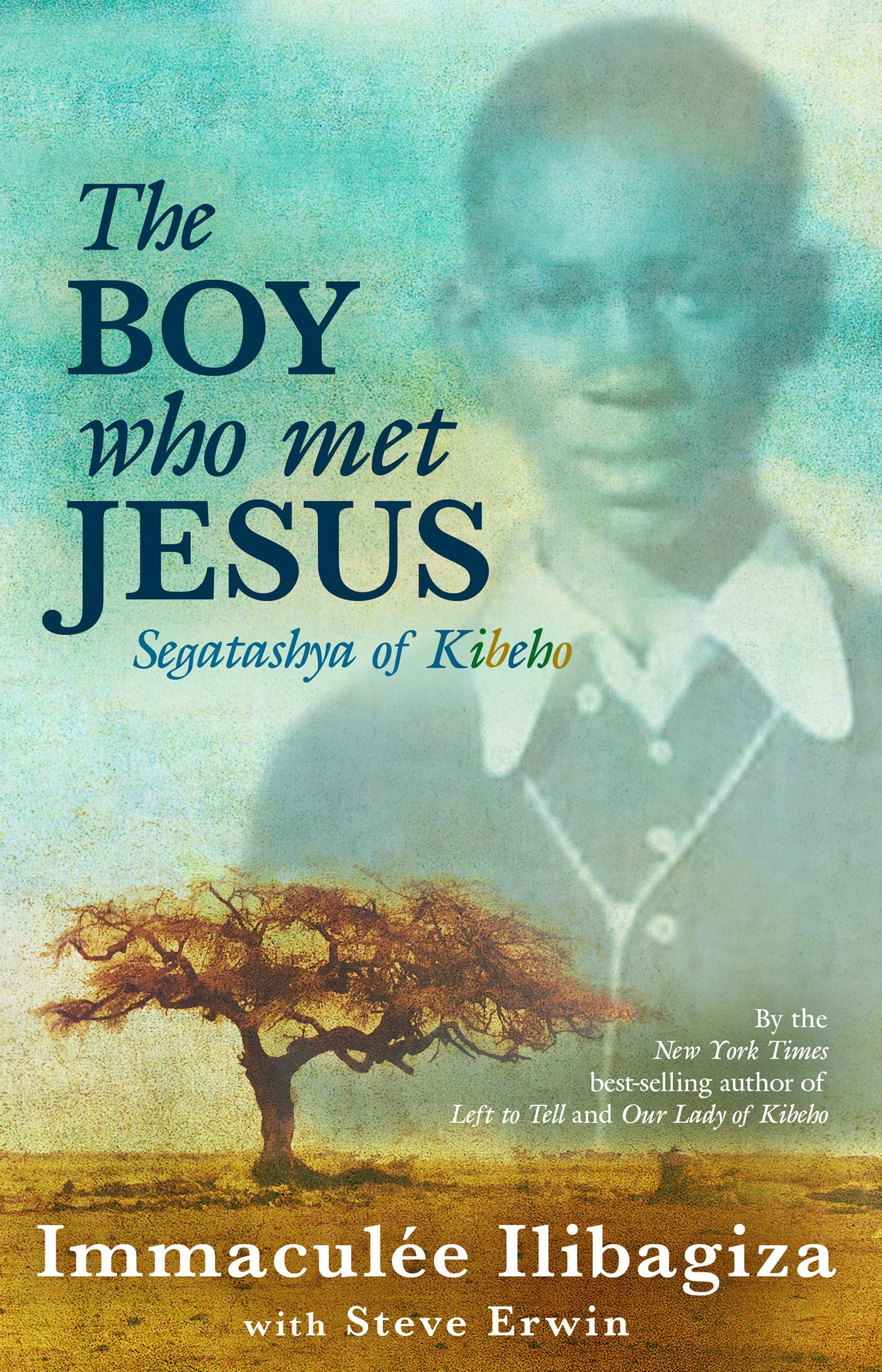 The Boy Who Met Jesus: Segatashya of Kibeho Politics & Society