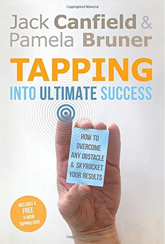 Tapping Into Ultimate Success: How to Overcome Any Obstacle and Skyrocket Your Results [With DVD] book