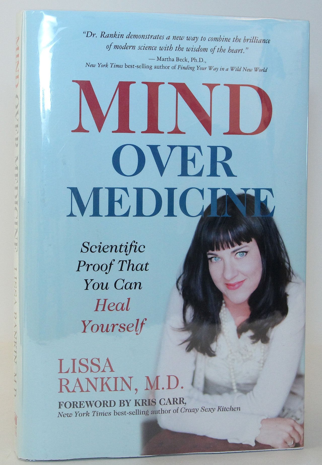 Mind over Medicine: Scientific Proof That You Can Heal Yourself Health, Nutrition & Fitness