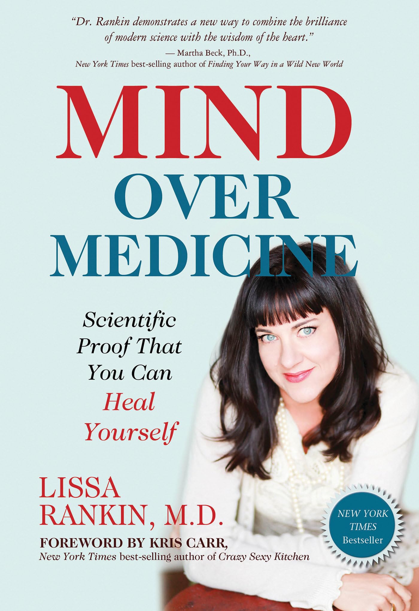 Mind over Medicine: Scientific Proof That You Can Heal Yourself Health, Nutrition & Fitness
