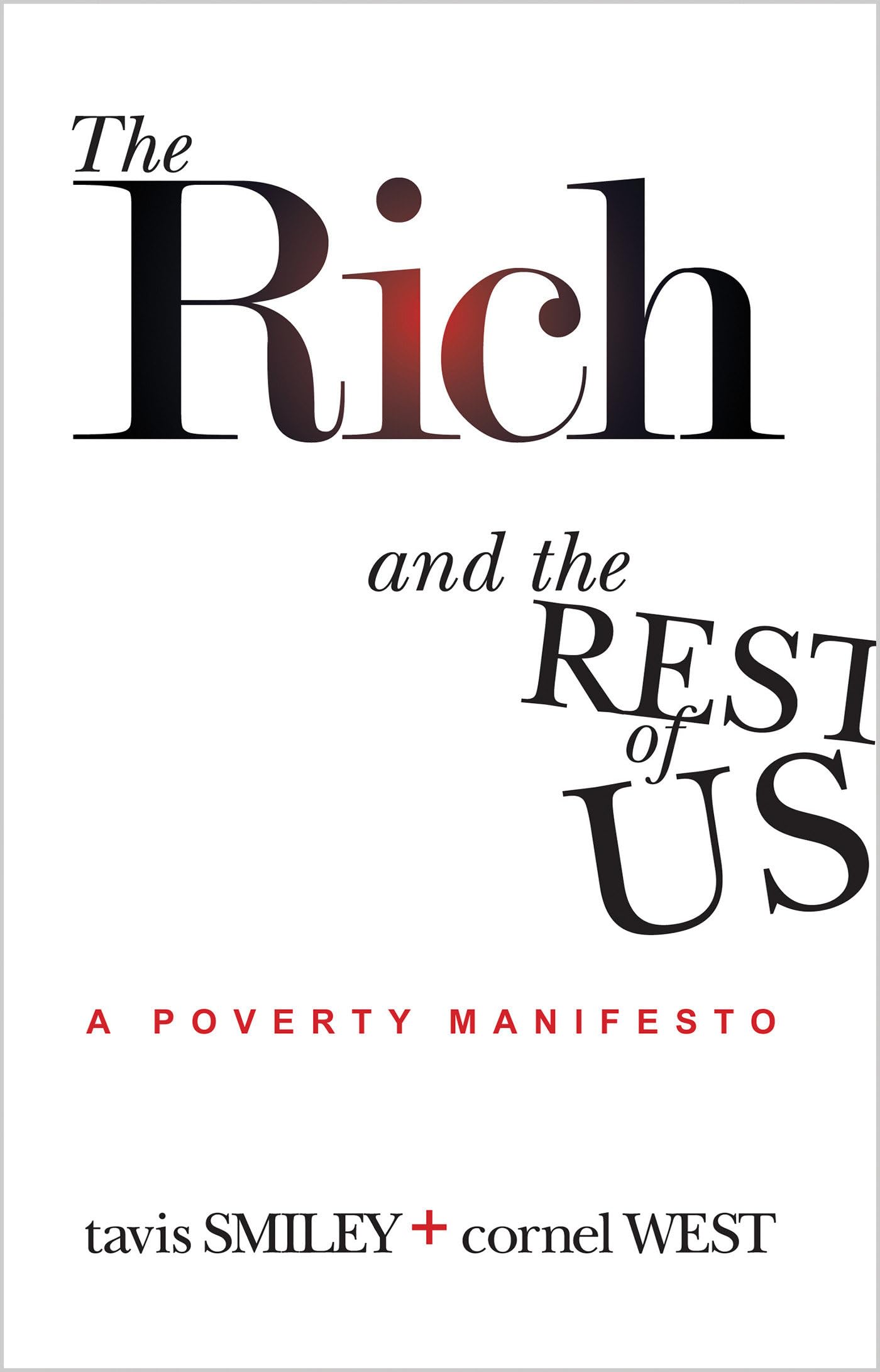 The Rich and the Rest of Us: A Poverty Manifesto Philosophy