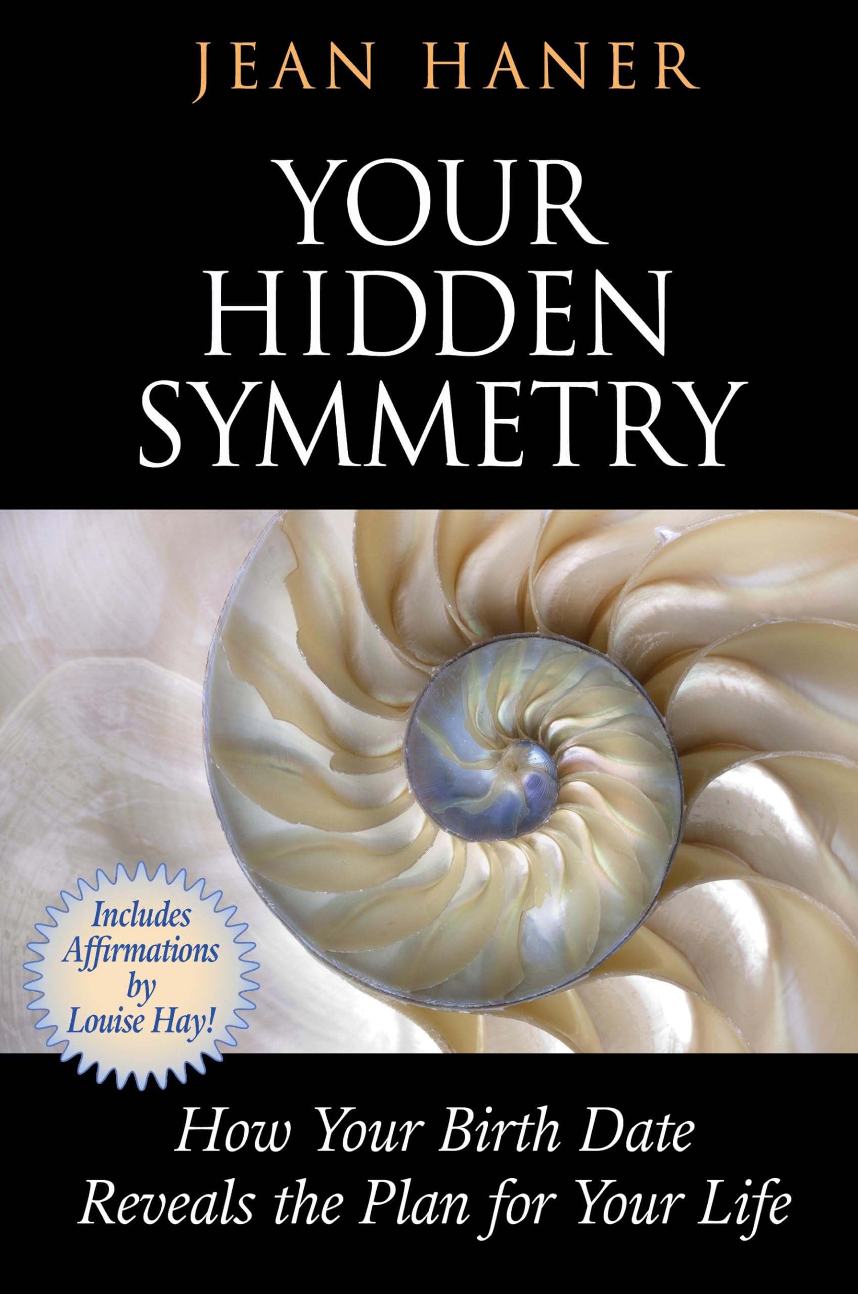 Your Hidden Symmetry: How Your Birth Date Reveals the Plan for Your Life Religion & Esotericism