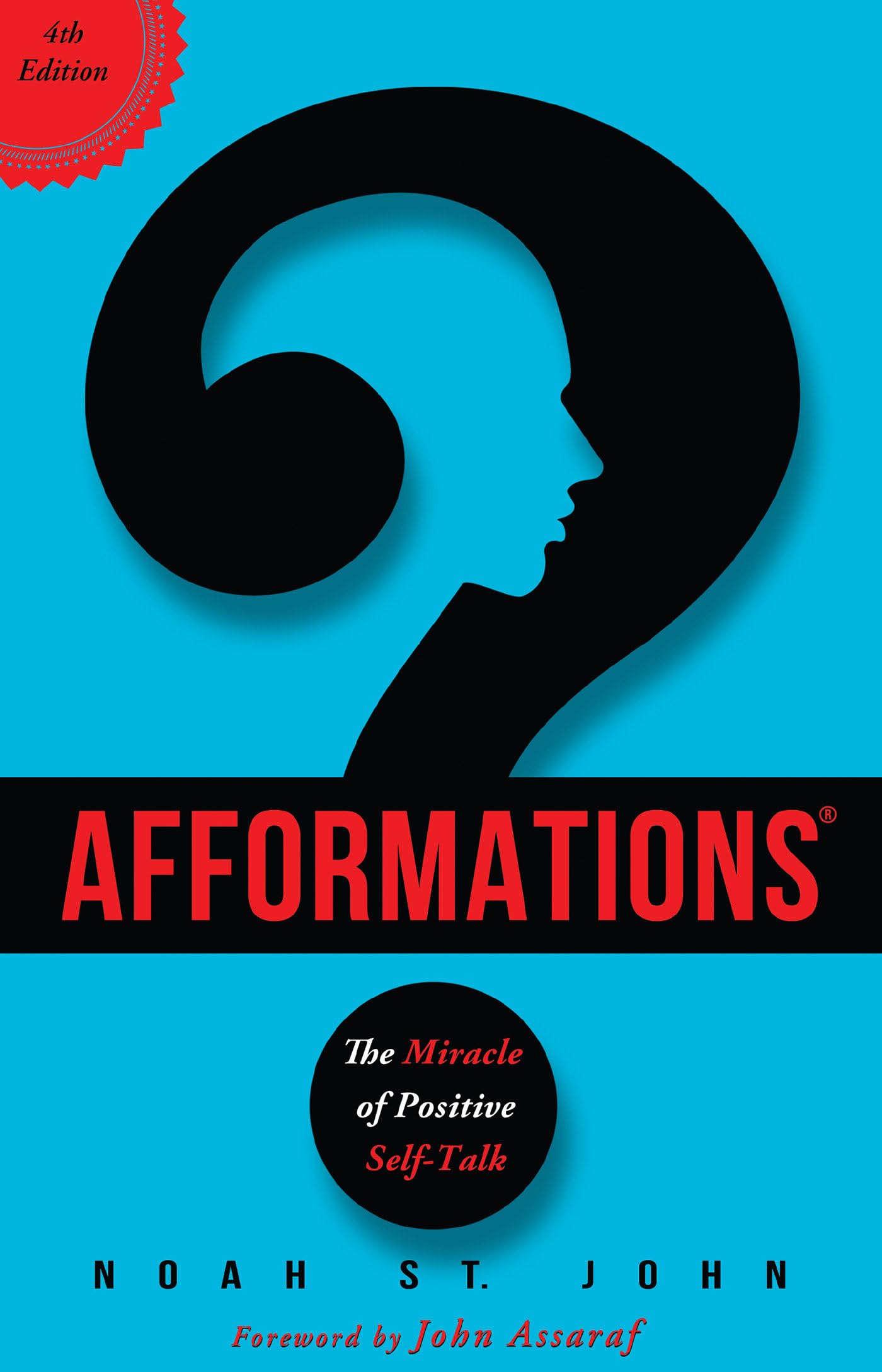 Afformations(r): The Miracle of Positive Self-Talk: Discovering the Missing Piece to Health, Wealth, Love, and Happiness Business, Finance & Career