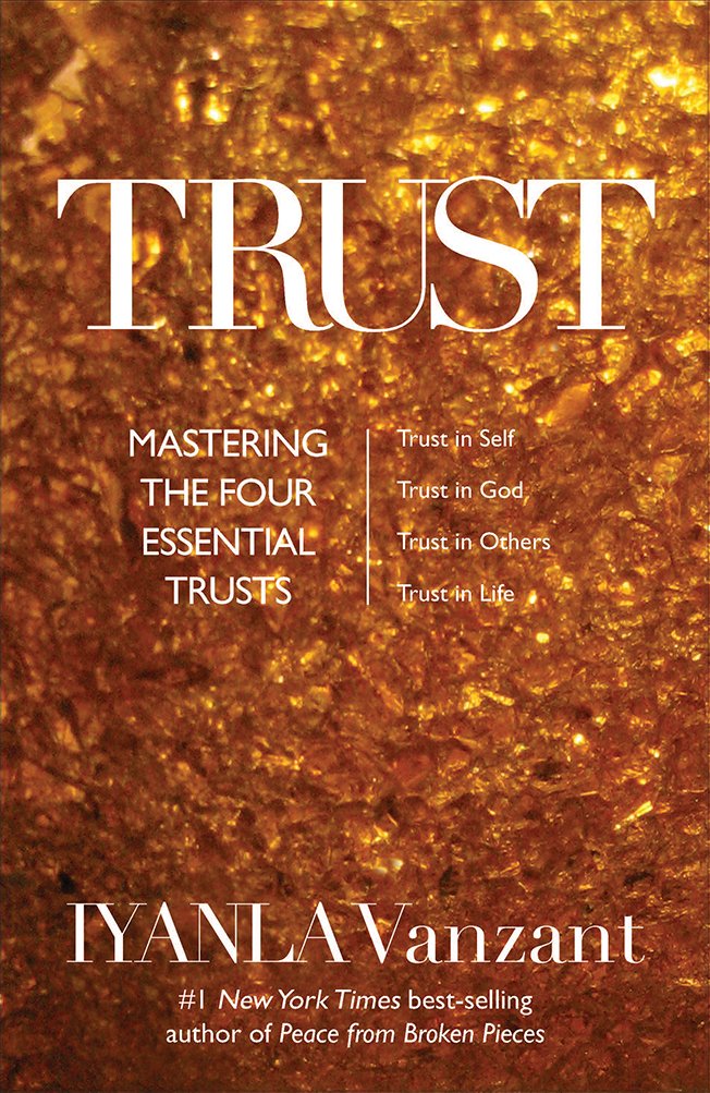 Trust: Mastering the 4 Essential Trusts: Trust in God, Trust in Yourself, Trust in Others, Trust in Life Business, Finance & Career