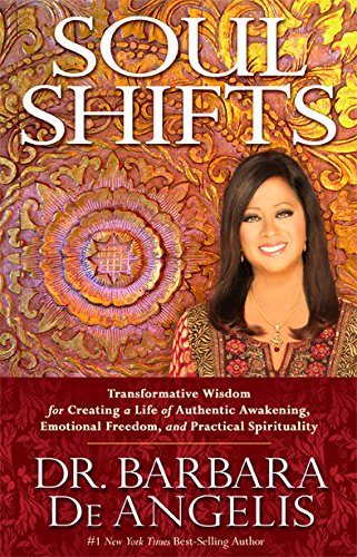 Soul Shifts: Transformative Wisdom for Creating a Life of Authentic Awakening, Emotional Freedom and Practical Spirituality Business, Finance & Career