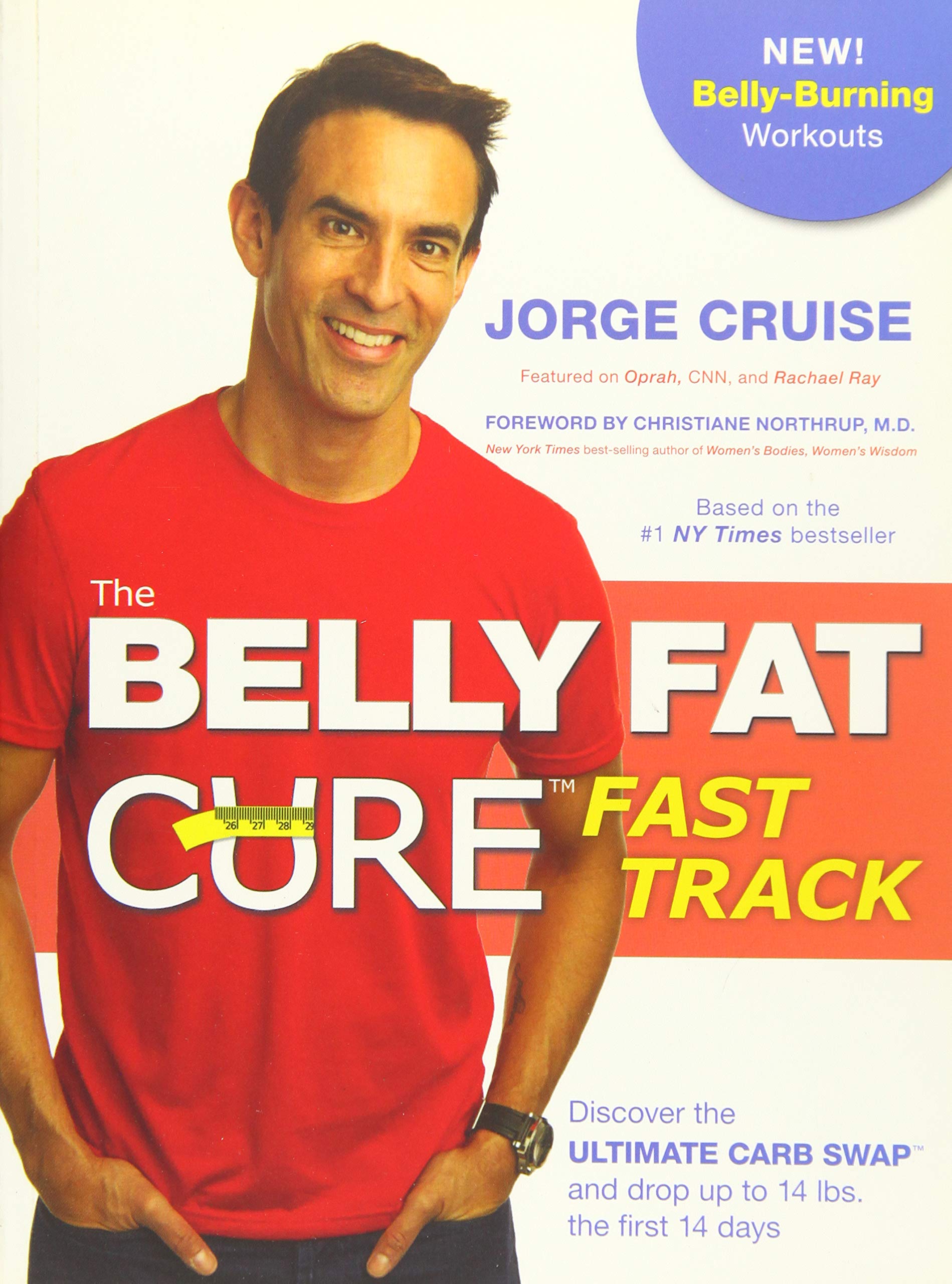The Belly Fat Cure: Fast Track: Discover the Ultimate Carb Swap and drop up to 14 Lbs. the first 14 days book