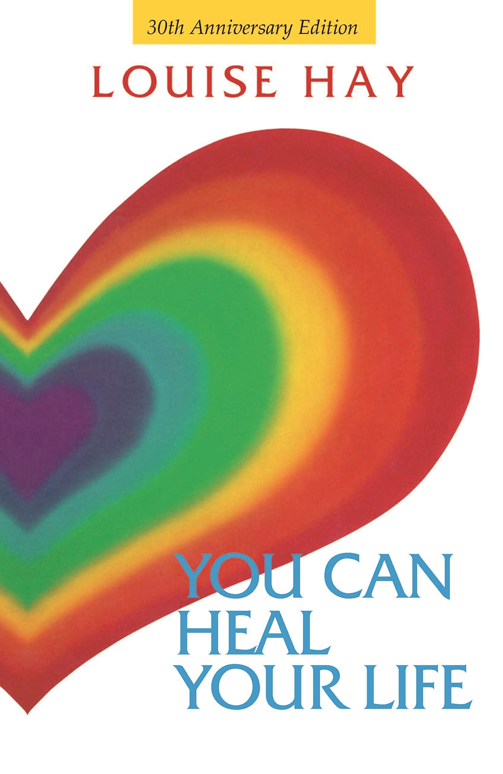 You Can Heal Your Life 30th Anniversary Edition Books