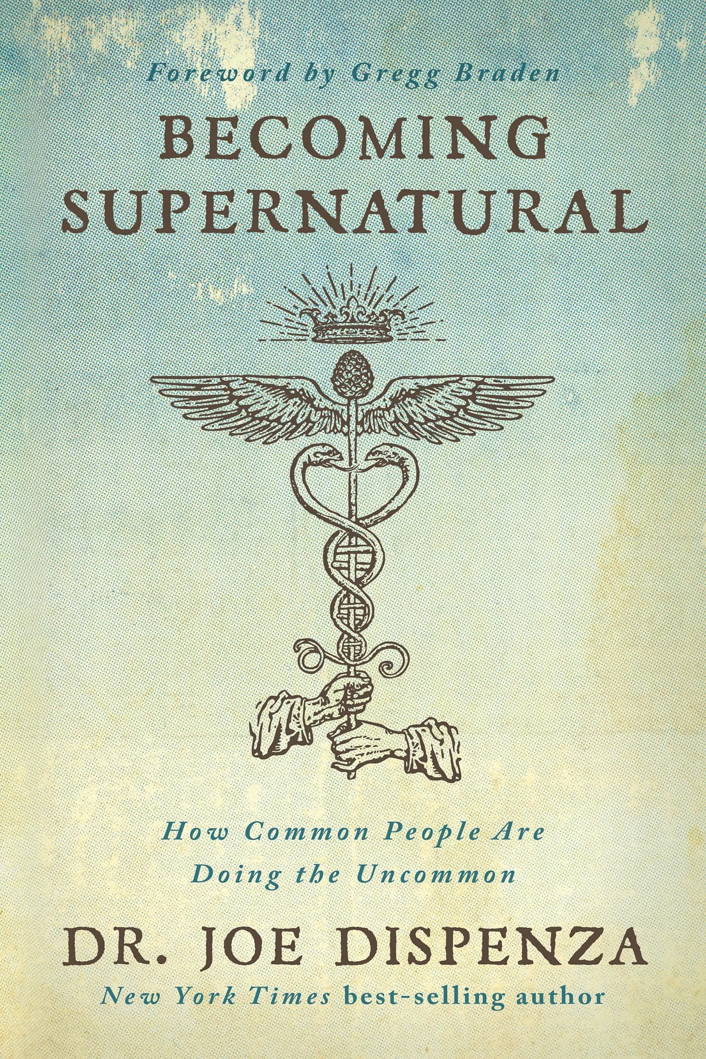 Becoming Supernatural: How Common People Are Doing the Uncommon Medicine