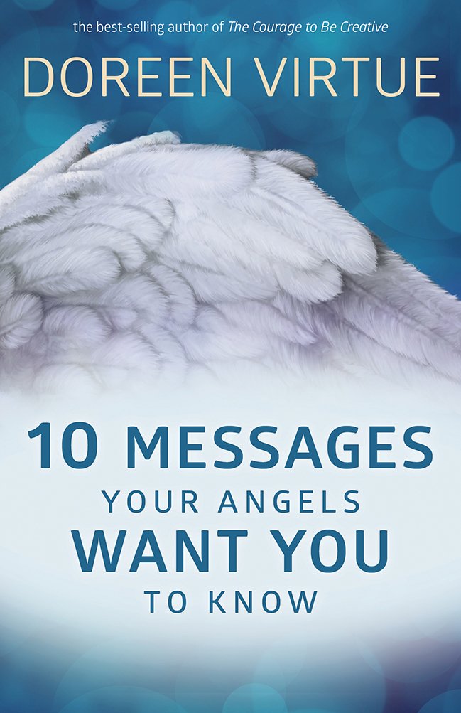 10 Messages Your Angels Want You to Know Religion & Esotericism