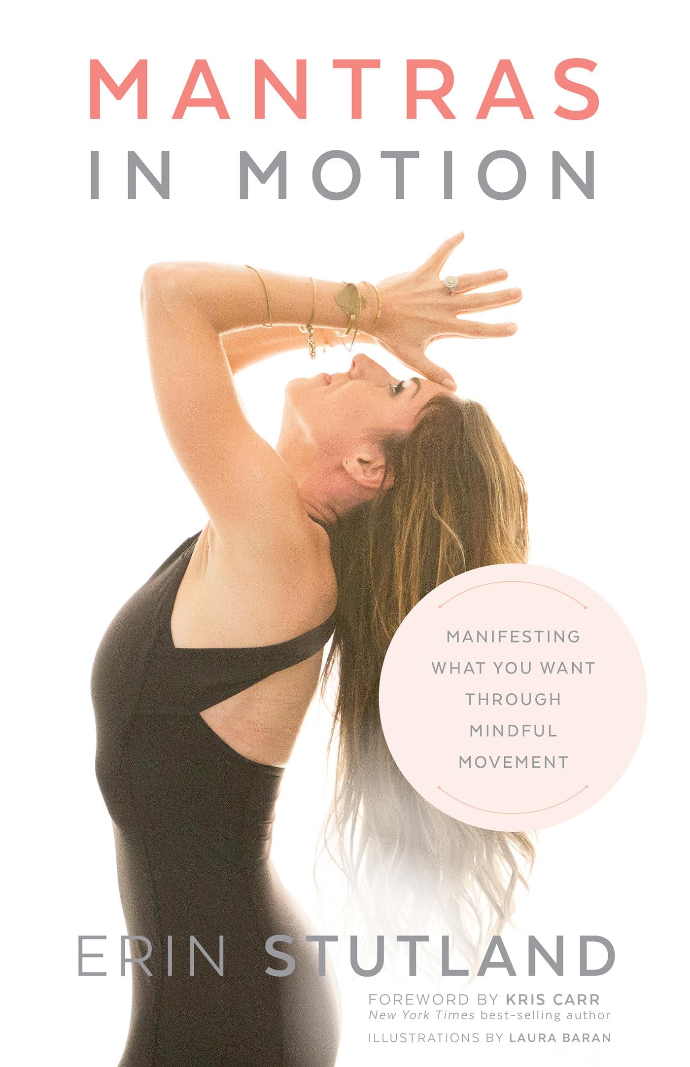 Mantras in Motion: Manifesting What You Want through Mindful Movement Business, Finance & Career