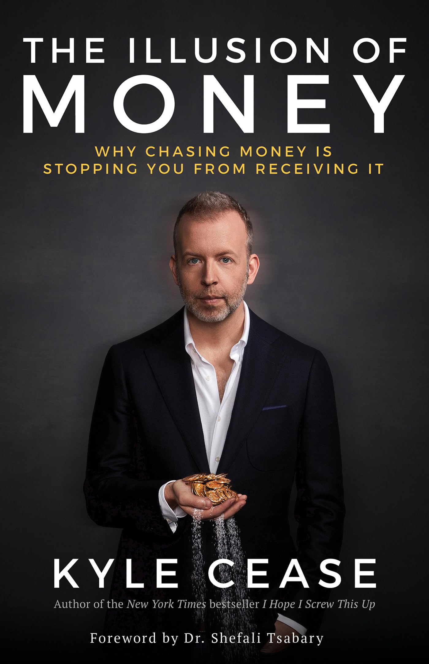 The Illusion of Money: Why Chasing Money Is Stopping You from Receiving It Business, Finance & Career