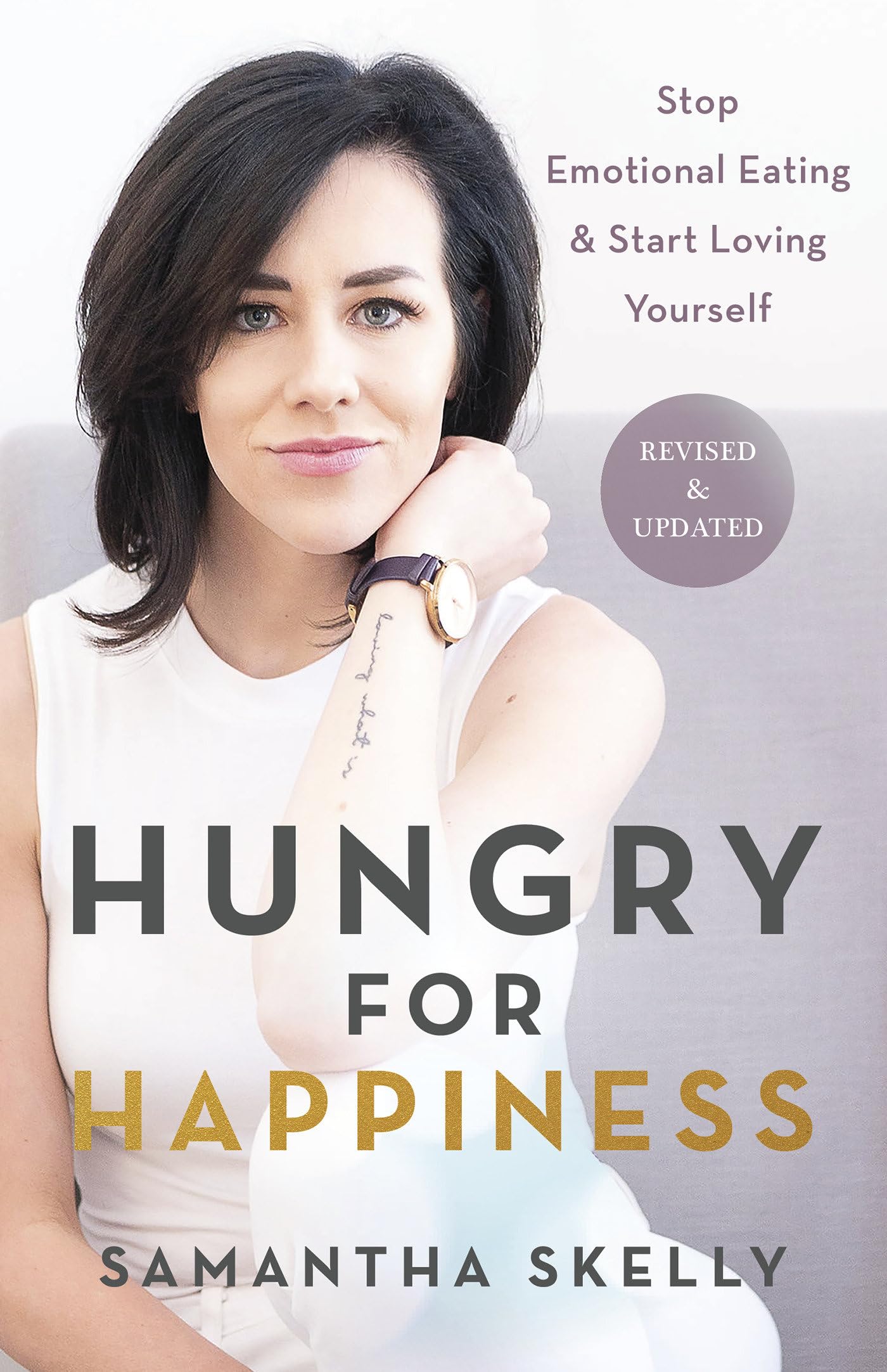 Hungry for Happiness: Stop Emotional Eating & Start Loving Yourself Medicine
