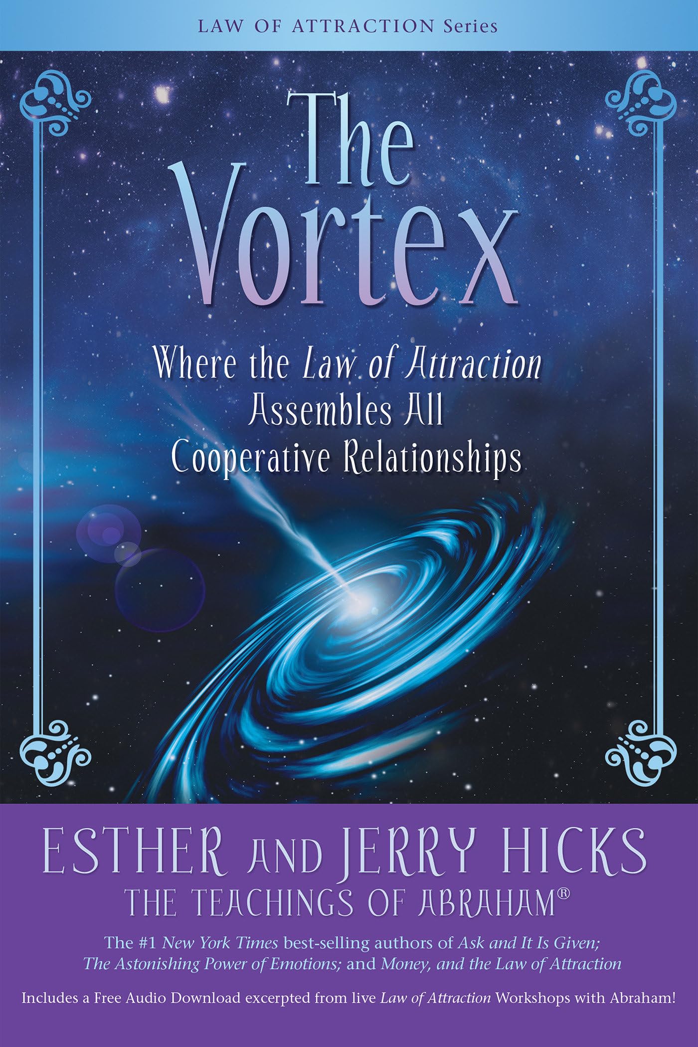 The Vortex: Where the Law of Attraction Assembles All Cooperative Relationships Business, Finance & Career